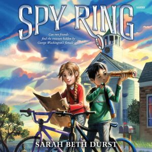 Spy Ring, Sarah Beth Durst