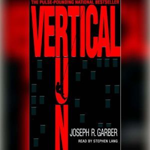 Vertical Run, Joseph Garber