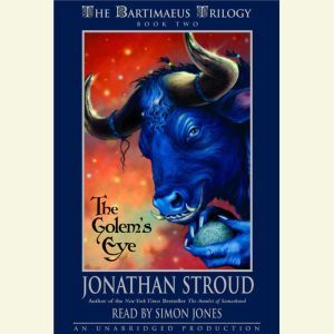 The Bartimaeus Trilogy, Book Two The..., Jonathan Stroud