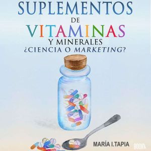 Suplementos de vitaminas y minerales..., Maria I. Tapia