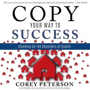 Copy Your Way to Success, Corey Peterson