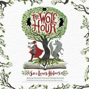 The Wolf Hour, Sara Lewis Holmes
