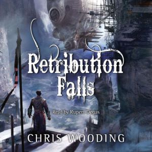 Retribution Falls, Chris Wooding