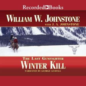 Winter Kill, William W. Johnstone