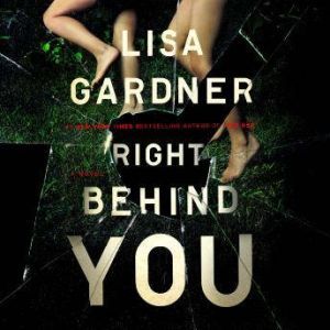 Right Behind You, Lisa Gardner