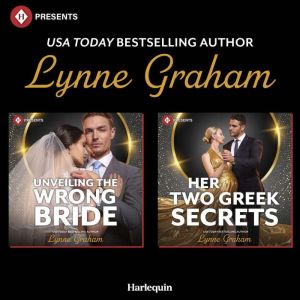 Unveiling the Wrong Bride  Her Two G..., Lynne Graham