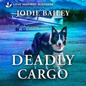 Deadly Cargo, Jodie Bailey