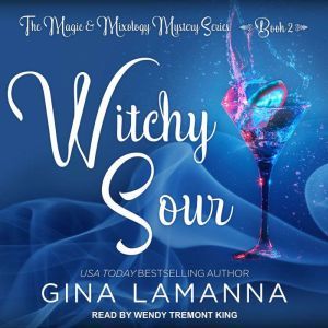 Witchy Sour, Gina LaManna