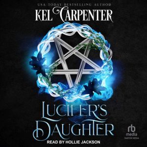 Lucifers Daughter, Kel Carpenter