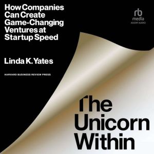 The Unicorn Within, Linda K. Yates