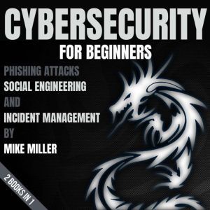 Cybersecurity For Beginners, Mike Miller