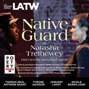 Native Guard, Natasha Trethewey