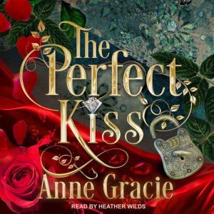 The Perfect Kiss, Anne Gracie