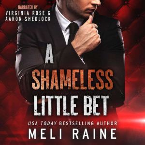 A Shameless Little Bet, Meli Raine