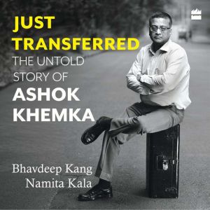 Just Transferred, Namita Kala