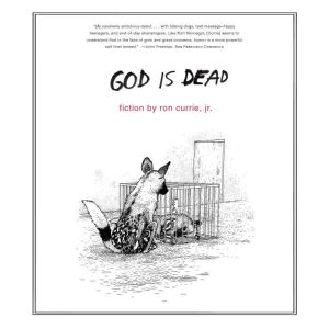 God Is Dead, Ron Currie