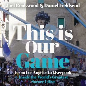 This is Our Game, Joel Rookwood