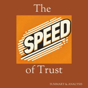 The Speed of Trust Book summary  an..., Stephen M.R. Covey