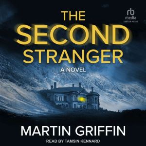 The Second Stranger, Martin Griffin