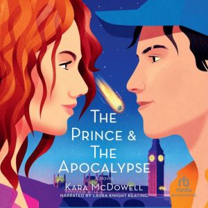 The Prince  The Apocalypse, Kara McDowell