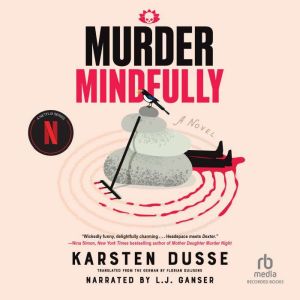 Murder Mindfully, Karsten Dusse