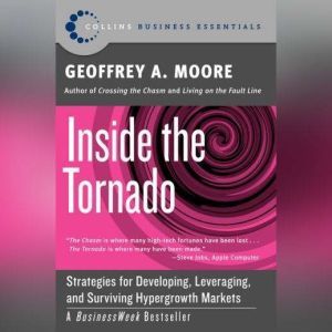 Inside the Tornado, Geoffrey A. Moore