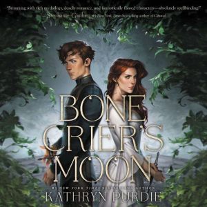 Bone Criers Moon, Kathryn Purdie