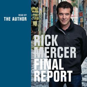 Rick Mercer Final Report, Rick Mercer