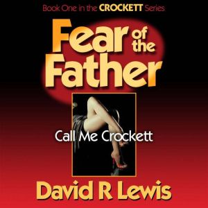 Fear of the Father, David R. Lewis