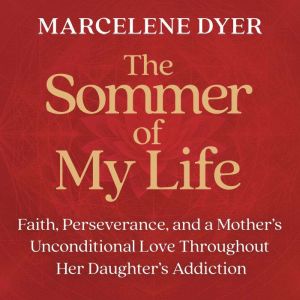The Sommer of My Life, Marcelene Dyer