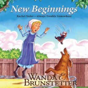 New Beginnings, Wanda E. Brunstetter