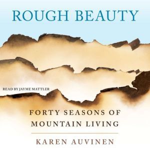 Rough Beauty, Karen Auvinen