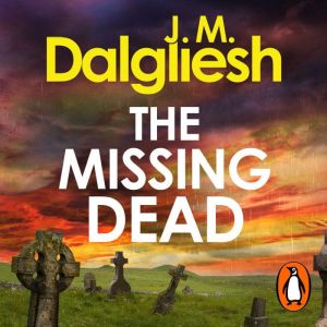 The Missing Dead, J M Dalgliesh