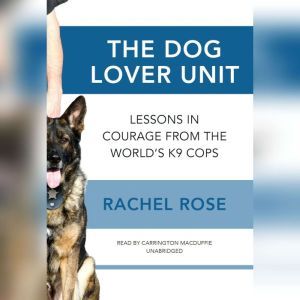 The Dog Lover Unit, Rachel Rose