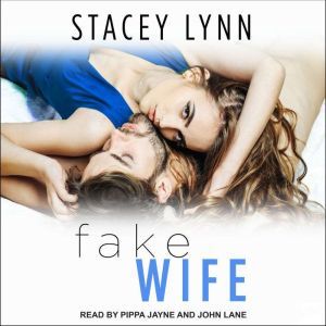 Fake Wife, Stacey Lynn