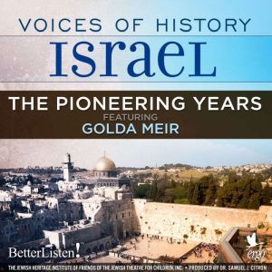 Voices of History Israel The Pioneer..., Oved Ben Ami