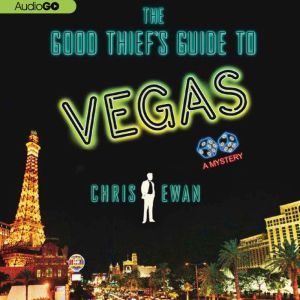 The Good Thiefs Guide to Vegas, Chris Ewan