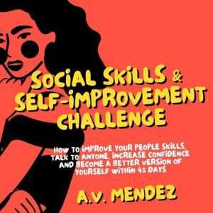 Social Skills  SelfImprovement Chal..., A.V. Mendez