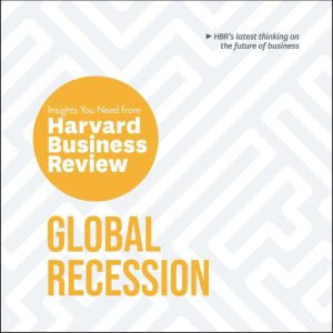 Global Recession, Harvard Business Review