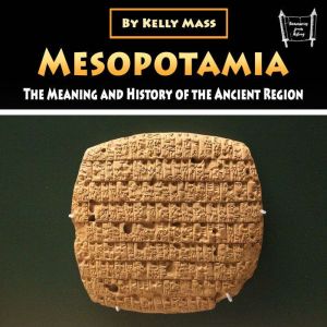 Mesopotamia, Kelly Mass