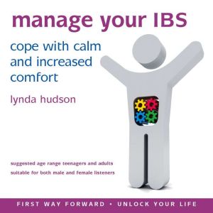 Manage your IBS: Cope With Calm and Increased Comfort