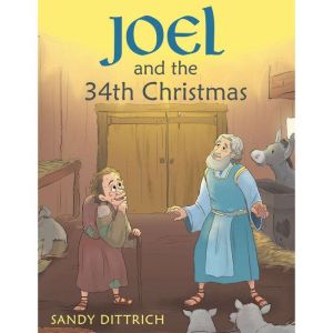 Joel and the 34Th Christmas, Sandy Dittrich