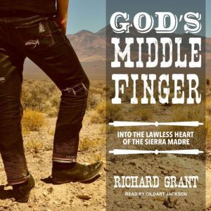Gods Middle Finger, Richard Grant