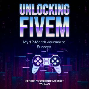 Unlocking FiveM: My 12-Month Journey to Success