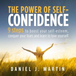 The power of selfconfidence, Daniel J. Martin