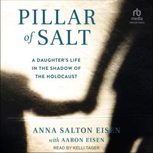 Pillar of Salt, Anna Salton Eisen