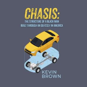 Chasis, Kevin Brown