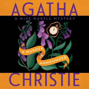 A Murder Is Announced: A Miss Marple Mystery, Agatha Christie