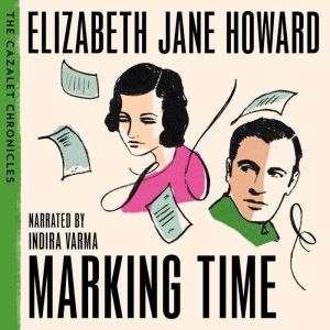 Marking Time, Elizabeth Jane Howard