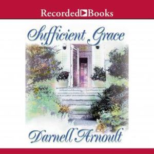 Sufficient Grace, Darnell Arnoult
